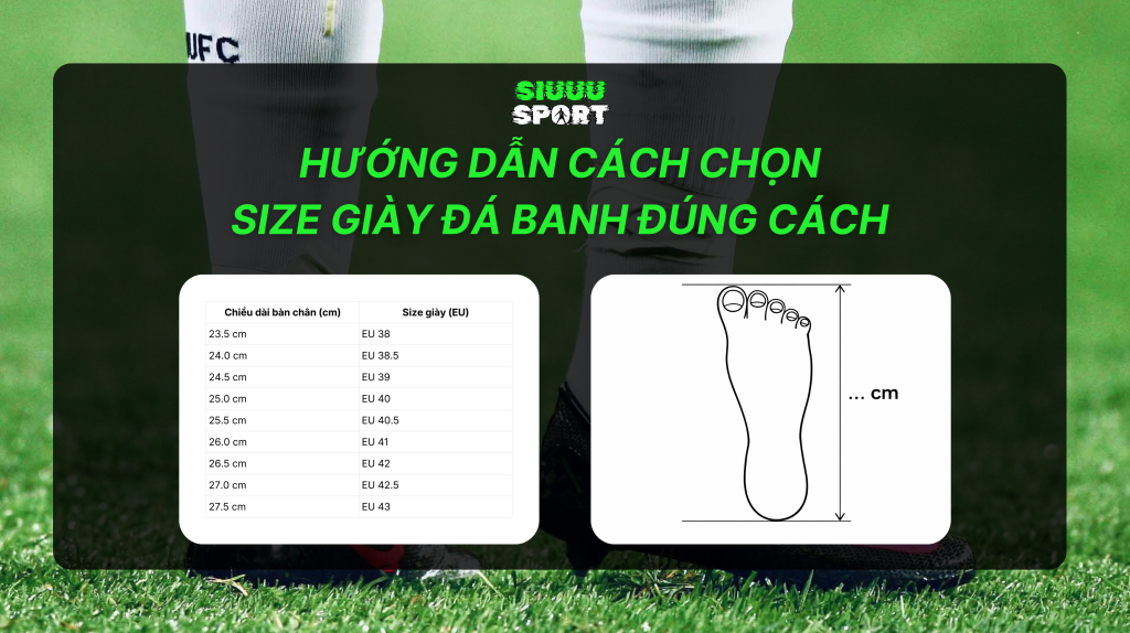 Huong dan cach chon size giay da banh dung cach