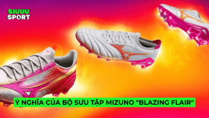 Ý nghãi của Mizuno Blazing Flair Pack
